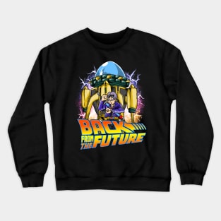 Back from the future Crewneck Sweatshirt